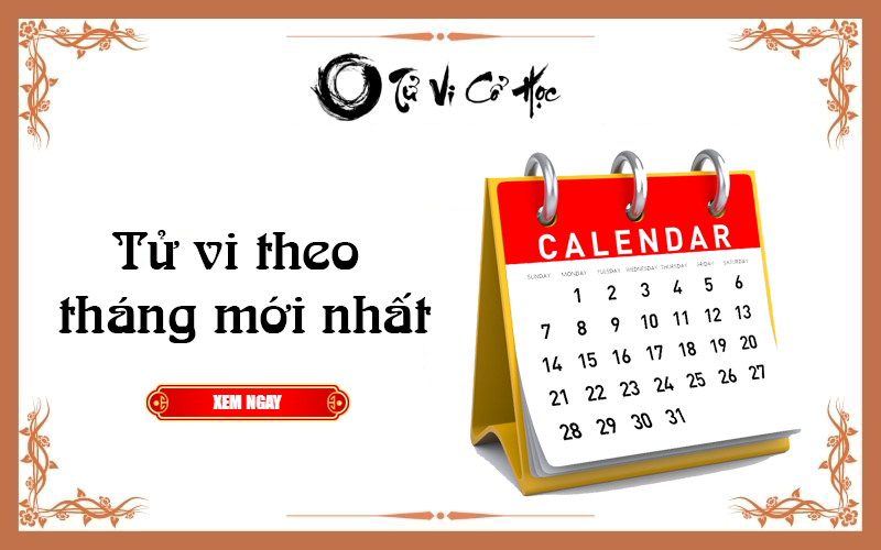 Tử vi theo tháng mới nhất năm 2022 - Tử Vi Cổ Học