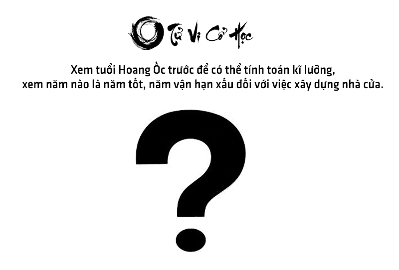 Xem tuổi phạm HOANG ỐC chính xác nhất - Tử Vi Cổ Học