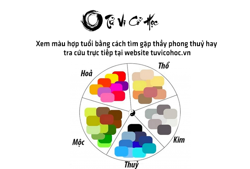 Xem màu hợp tuổi màu hợp mệnh chính xác - Tử Vi Cổ Học