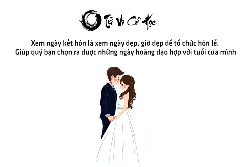 Xem ngày tốt kết hôn và cưới hỏi 2022 - Tử Vi Cổ Học