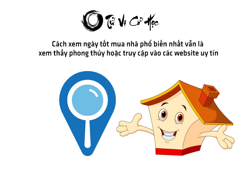Xem ngày tốt mua nhà năm 2022 - Tử Vi Cổ Học