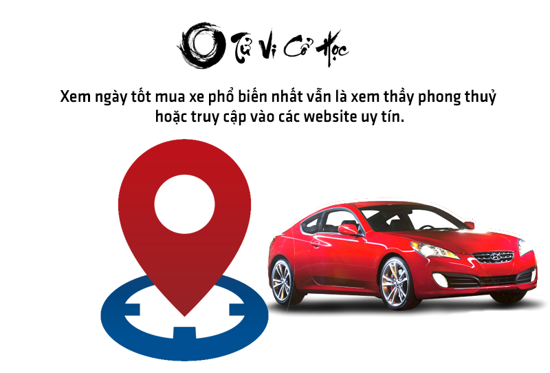 Xem ngày tốt mua xe năm 2022 - Tử Vi Cổ Học