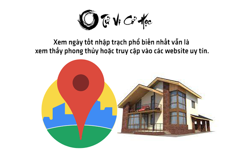 Xem ngày tốt nhập trạch năm 2022 - Tử Vi Cổ Học