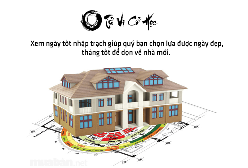Xem ngày tốt nhập trạch năm 2022 - Tử Vi Cổ Học