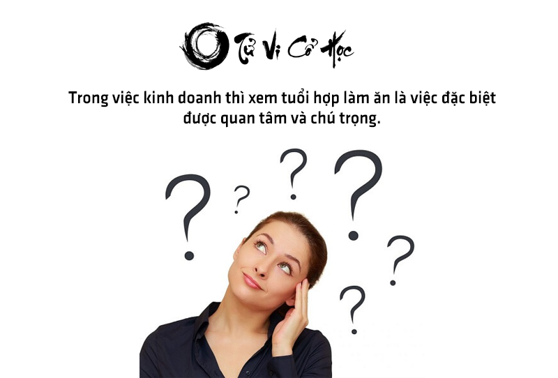Xem tuổi hợp làm ăn chuẩn xác - Tử Vi Cổ Học